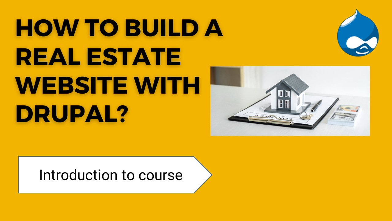 Develop real estate website with Drupal